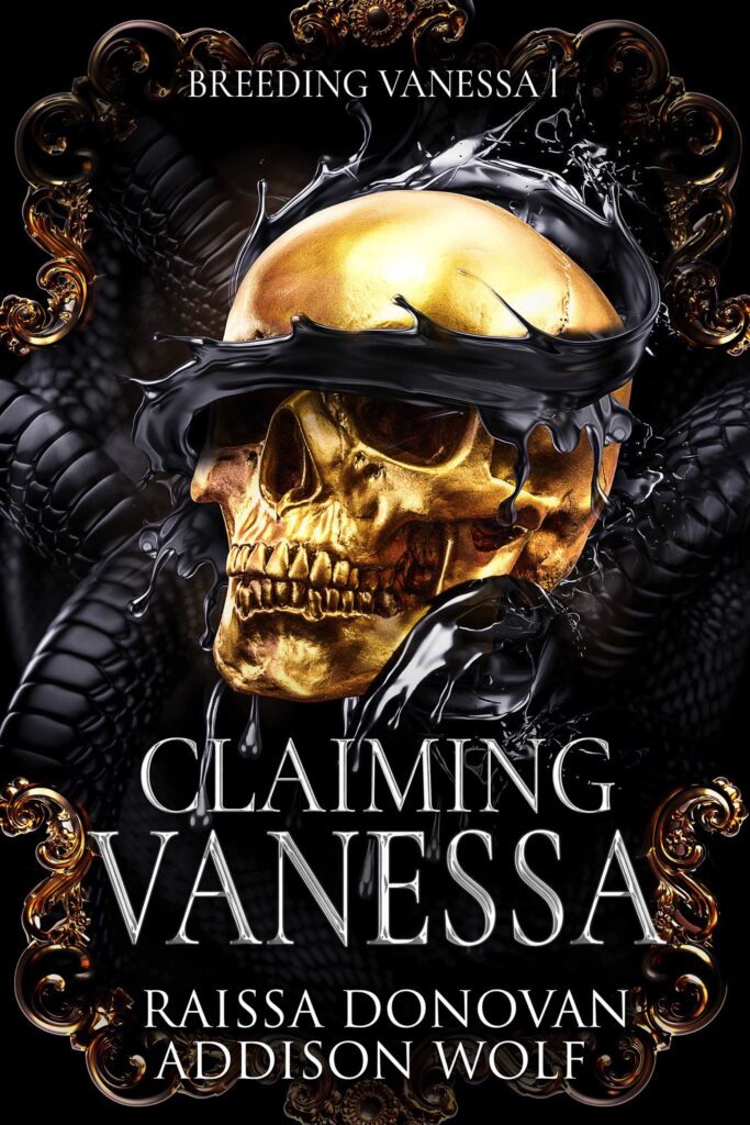 book cover of Claiming Vanessa by Raissa Donovan & Addison Wolf, dark why choose mafia romance with a gold skull